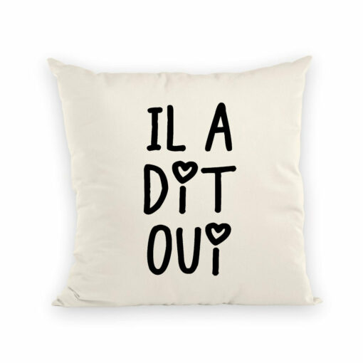 Coussin Il a dit oui