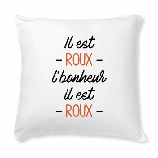 Coussin Il est roux l’bonheur