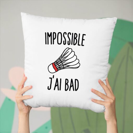 Coussin Impossible j’ai bad