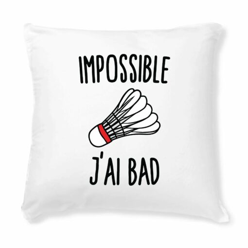 Coussin Impossible j’ai bad