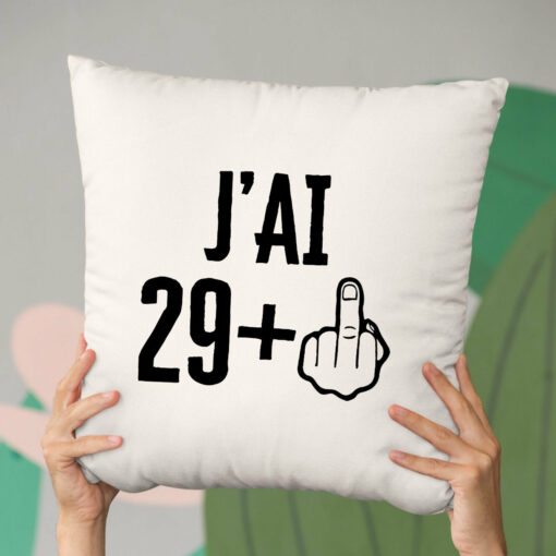 Coussin J’ai 30 ans 29 + 1