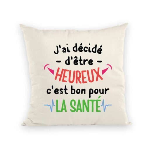 Coussin J’ai decide d’etre heureux