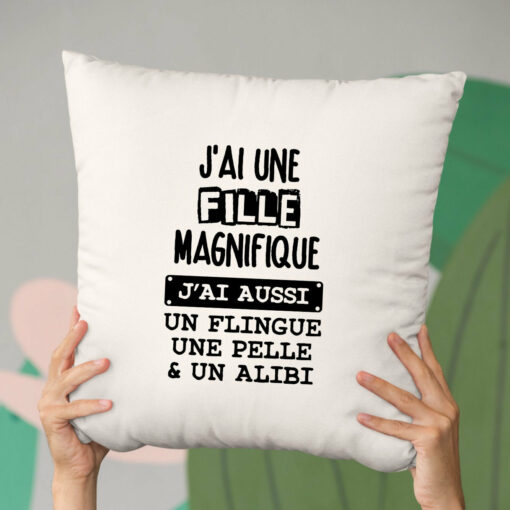 Coussin J’ai une fille magnifique