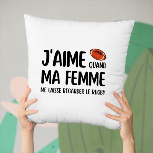 Coussin J’aime quand ma femme me laisse regarder le rugby