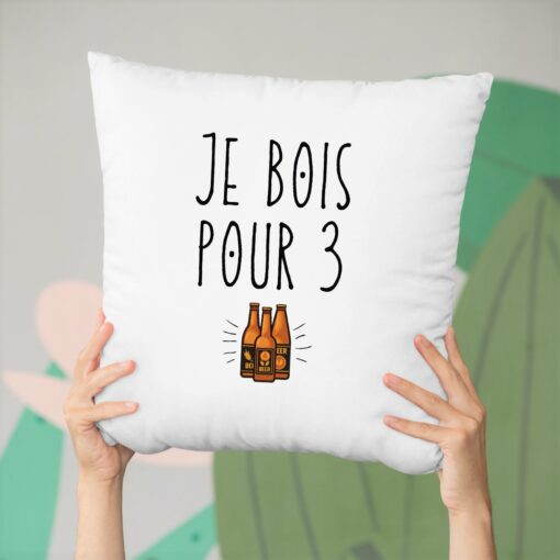 Coussin Je bois pour 3