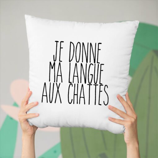 Coussin Je donne ma langue aux chattes