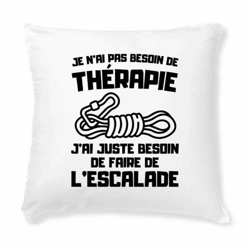 Coussin Je n’ai pas besoin de therapie juste d’escalade