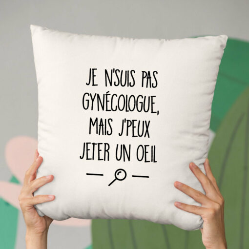 Coussin Je ne suis pas gynecologue