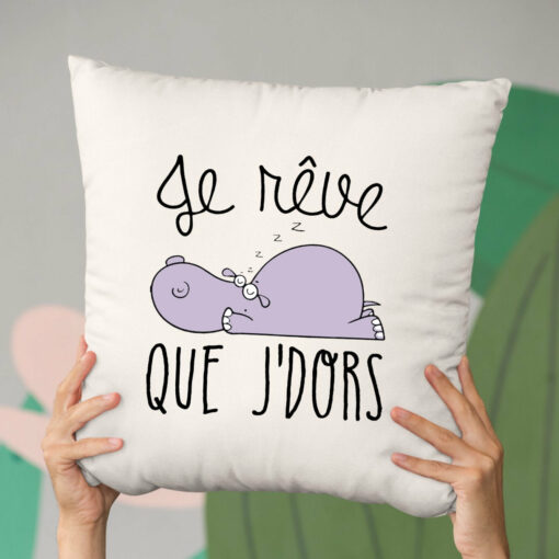 Coussin Je r�ve que je dors