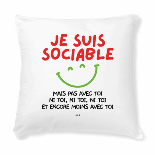 Coussin Je suis sociable mais pas avec toi