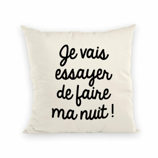 Coussin Je vais essayer de faire ma nuit