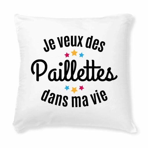 Coussin Je veux des paillettes dans ma vie