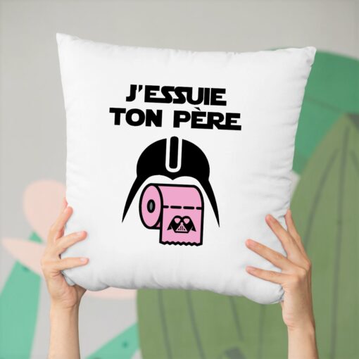 Coussin J’essuie ton pere