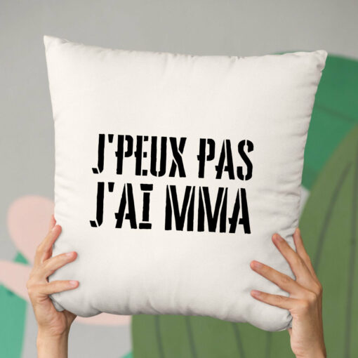 Coussin J’peux pas j’ai MMA