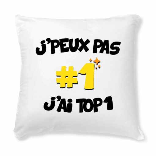 Coussin J’peux pas j’ai TOP1