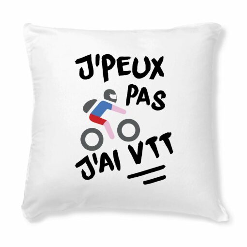 Coussin J’peux pas j’ai VTT