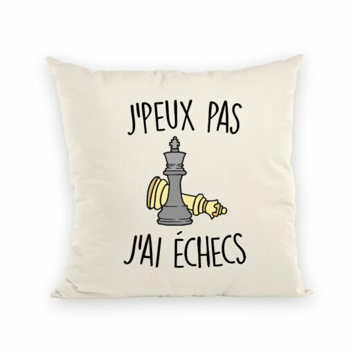 Coussin J’peux pas j’ai echecs