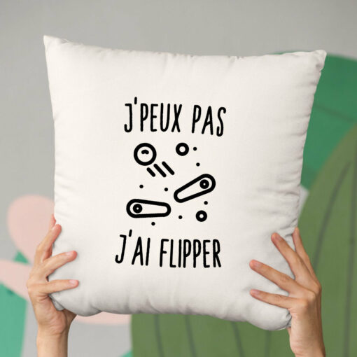 Coussin J’peux pas j’ai flipper