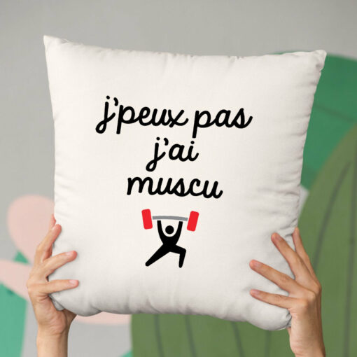 Coussin J’peux pas j’ai muscu