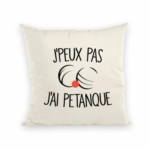 Coussin J’peux pas j’ai petanque