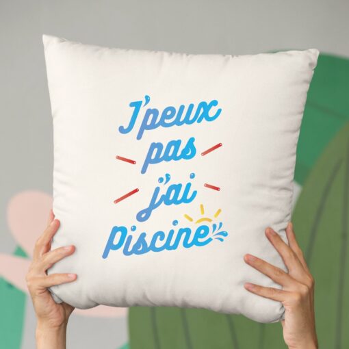 Coussin J’peux pas j’ai piscine