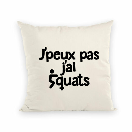 Coussin J’peux pas j’ai squats