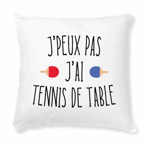 Coussin J’peux pas j’ai tennis de table