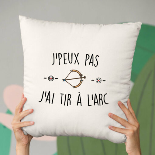 Coussin J’peux pas j’ai tir a l’arc