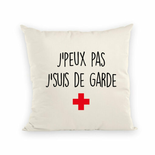 Coussin J’peux pas j’suis de garde