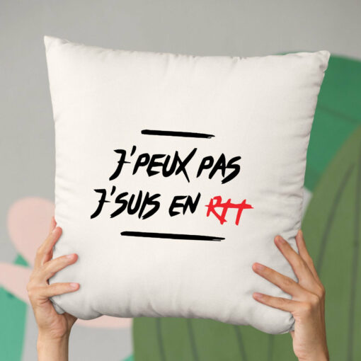 Coussin J’peux pas j’suis en RTT