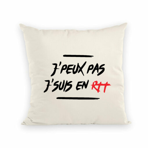 Coussin J’peux pas j’suis en RTT