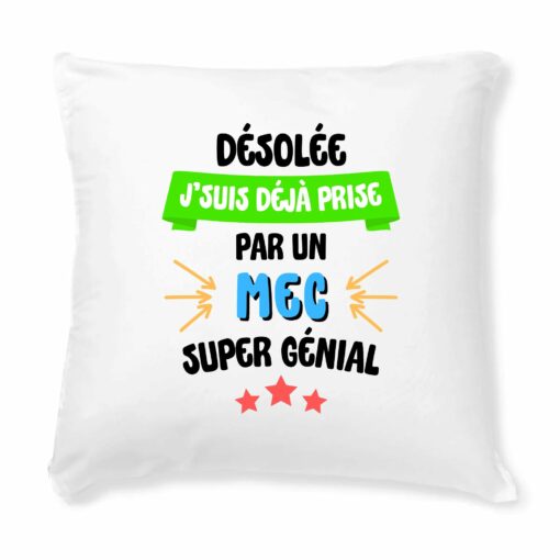 Coussin J’suis deja prise pas un mec super genial