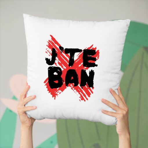 Coussin J’te ban