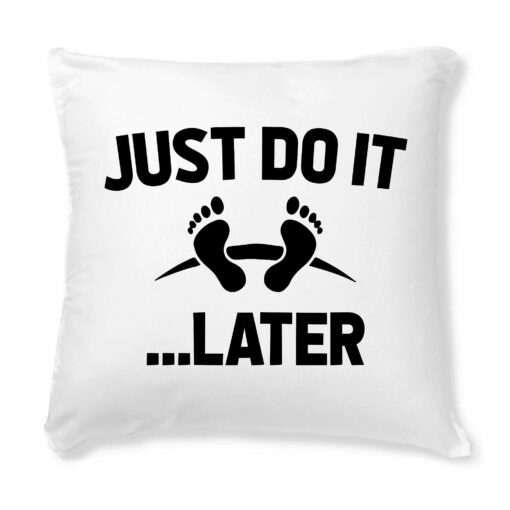 Coussin Just do it later