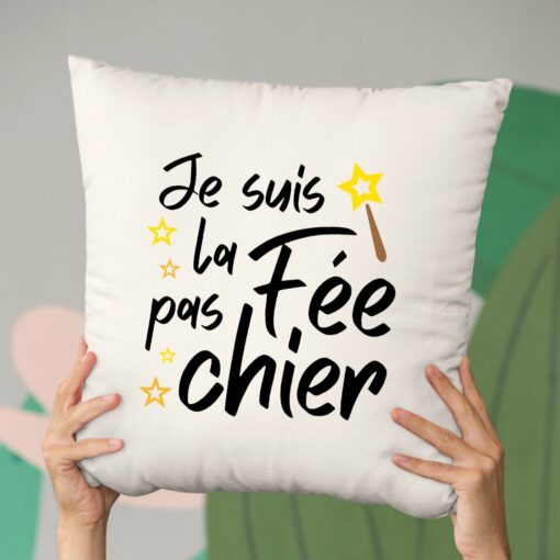 Coussin La fee pas chier