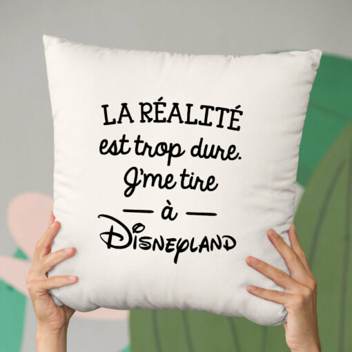 Coussin La realite est trop dure