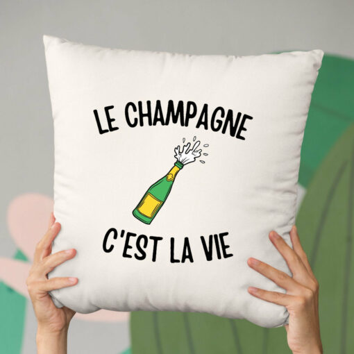 Coussin Le champagne c’est la vie