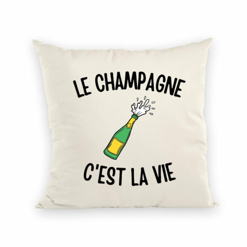 Coussin Le champagne c’est la vie