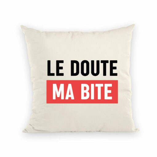 Coussin Le doute ma bite