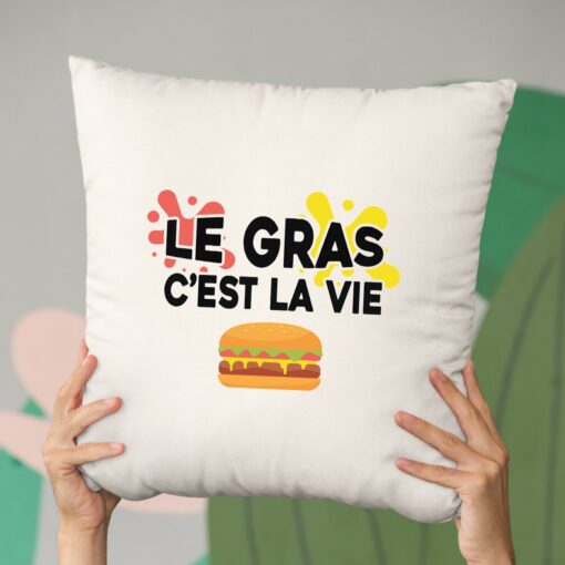 Coussin Le gras c’est la vie