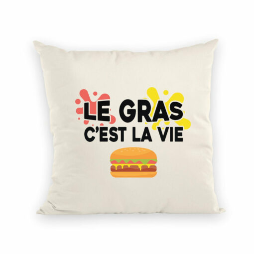 Coussin Le gras c’est la vie