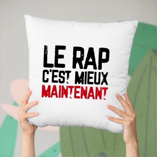 Coussin Le rap c’est mieux maintenant