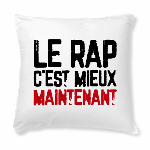 Coussin Le rap c’est mieux maintenant