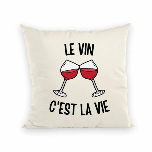 Coussin Le vin c’est la vie