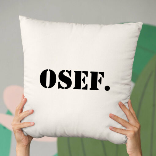 Coussin OSEF On s’en fout