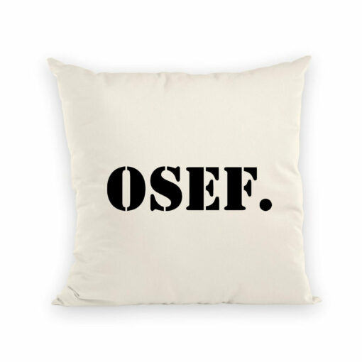 Coussin OSEF On s’en fout