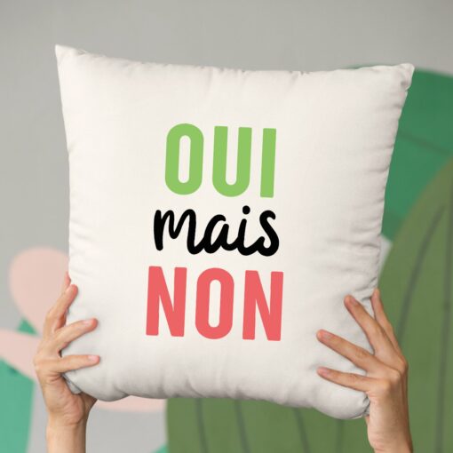 Coussin Oui mais non