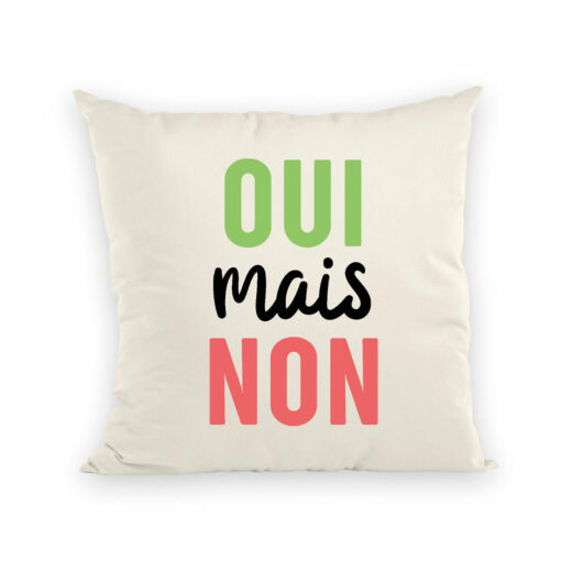 Coussin Oui mais non