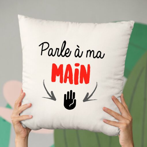 Coussin Parle a ma main