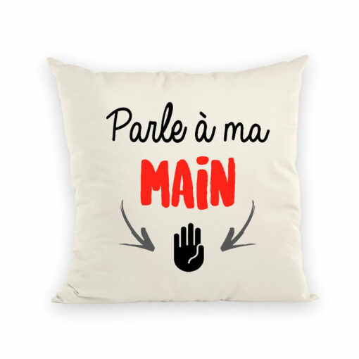 Coussin Parle a ma main